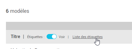 Acc&eacute;der &agrave; la liste des &eacute;tiquettes